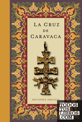 La cruz de Caravaca (Cartoné)