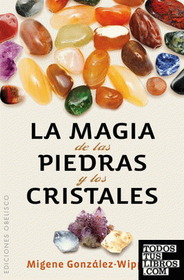 La magia de las piedras y los cristales (Bolsillo)