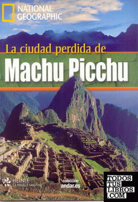 La ciudad perdida de Machupichu