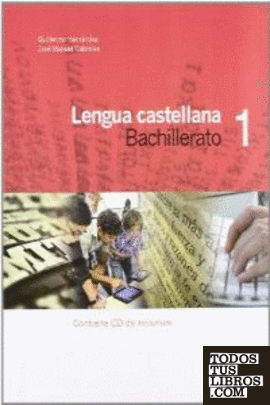 Lengua castellana 1 Bachillerato. Libro del alumno