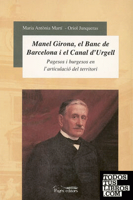 Manuel Girona, el Banc de Barcelona i el Canal d'Urgell