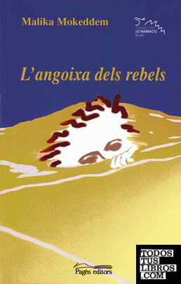 L'angoixa dels rebels