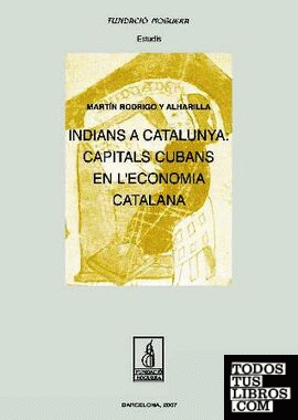 Indians a Catalunya: capitals cubans en l'economia catalana