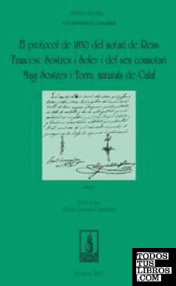 El protocol de 1850 del notari Francesc Sostres i Soler i del seu conotari Magí