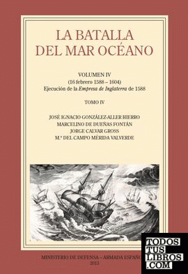 La Batalla del Mar Océano. Vol. IV