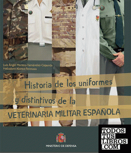 Historia de los uniformes y distintivos de la veterinaria española