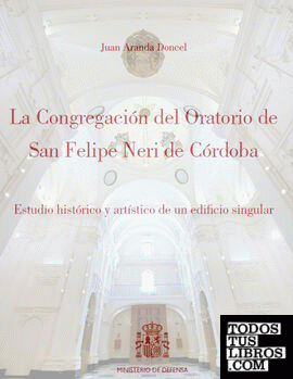 La Congregación del Oratorio de San Felipe Neri de Córdoba