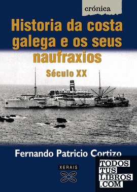 Historia da costa galega e os seus naufraxios. Século XX