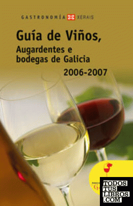Guía de Viños, Augardentes e bodegas de Galicia 2006-2007