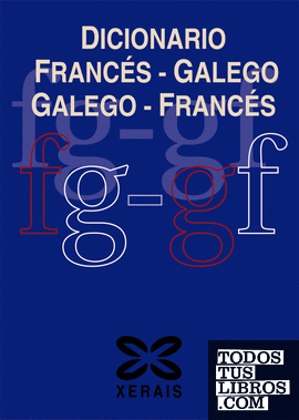 Dicionario Francés-Galego / Galego-Francés
