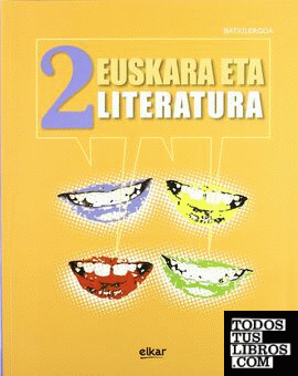 Batxilergoa 2 - Euskara eta Literatura 2