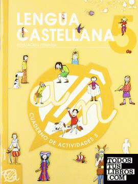 Txanela 5 - Lengua castellana 5. Cuaderno de actividades 5