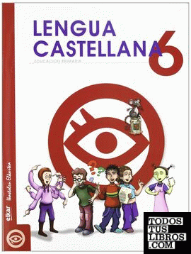 Txanela 6 - Lengua castellana 6 (6 liburuxka)