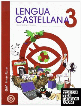 Txanela 3 - Lengua castellana 3 (6 liburuxka)