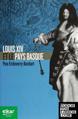 Louis XIV et le Pays Basque