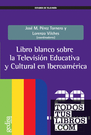 Libro blanco sobre la  Televisión Educativa y Cultural  en Iberoamérica