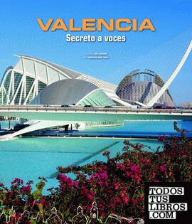 Valencia. Secreto a voces