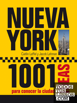 Nueva York. 1001 Ideas para conocer la ciudad