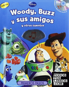 Woody, Buzz y sus amigos y otros cuentos