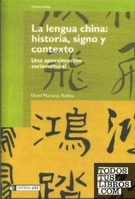 La lengua china: historia, signo y contexto