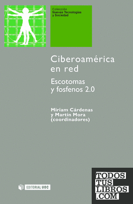 Ciberoamérica en red. Escotomas y fosfenos 2.0