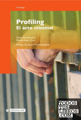 Profiling. El acto criminal