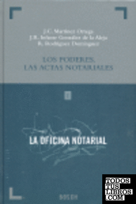 Los poderes. Las actas notariales (1.ª Edición)