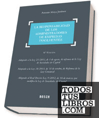 La responsabilidad de los administradores de empresas insolventes (8.ª edición)
