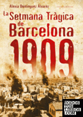 La Setmana Tràgica de Barcelona, 1909