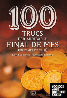 100 trucs per arribar a final de mes 100 trucs per arribar a final de mes