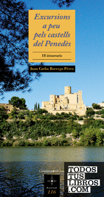 Excursions a peu pels castells del Penedès