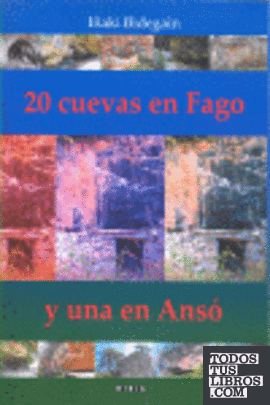 20 cuevas en Fago y una en Ansó