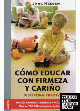 COMO EDUCAR CON FIRMEZA Y CARIÑO