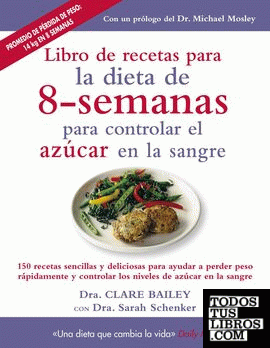 Libro De Recetas Para Dieta 8 Semanas Controlar Azucar En Sangre de Bailey,  Clare 978-84-9799-160-5