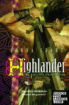 Highlander: el escudo protector