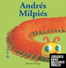 Bichitos Curiosos. Andrés Milpiés