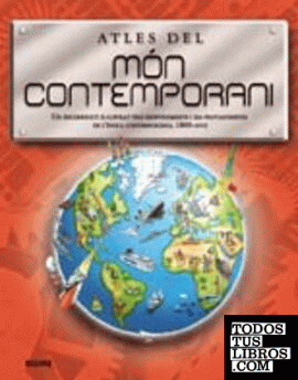 ATLES DEL MÓN CONTEMPORANI ATLES DEL MÓN CONTEMPORANI