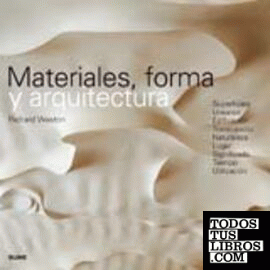 Materiales, forma y arquitectura