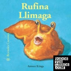 Bestioles Curioses. Rufina Llimaga