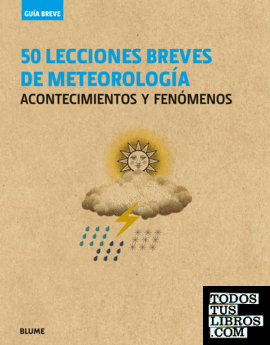 Guía Breve. 50 lecciones breves de meteorología