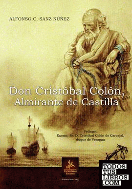Don Cristóbal Colón, Almirante de Castilla