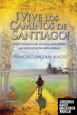 ¡Vive los Caminos de Santiago!