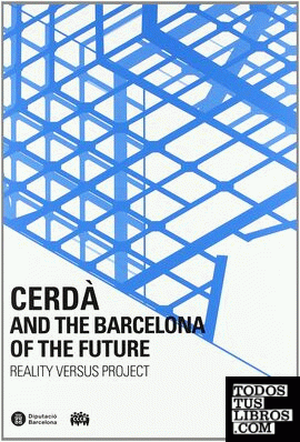 Cerdà and the Barcelona of the future