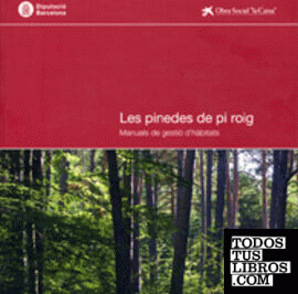 Les pinedes de pi roig: Manuals de gestió d'hàbitats