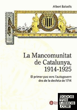 La Mancomunitat de Catalunya, 1914-1925