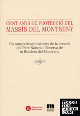 Cent anys de protecció del massís del Montseny