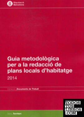 Guia metodològica per a la redacció de plans locals d'habitatge 2014