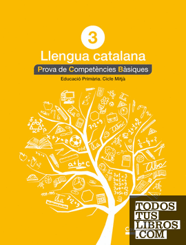 Llengua catalana 3r. Prova de Competències Bàsiques