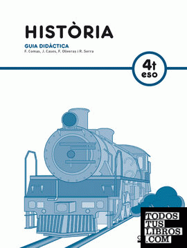 Guia Didàctica Història 4t ESO Guia Didàctica Història 4t ESO