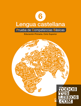 Lengua castellana 6º. Prueba de Competencias Básicas
